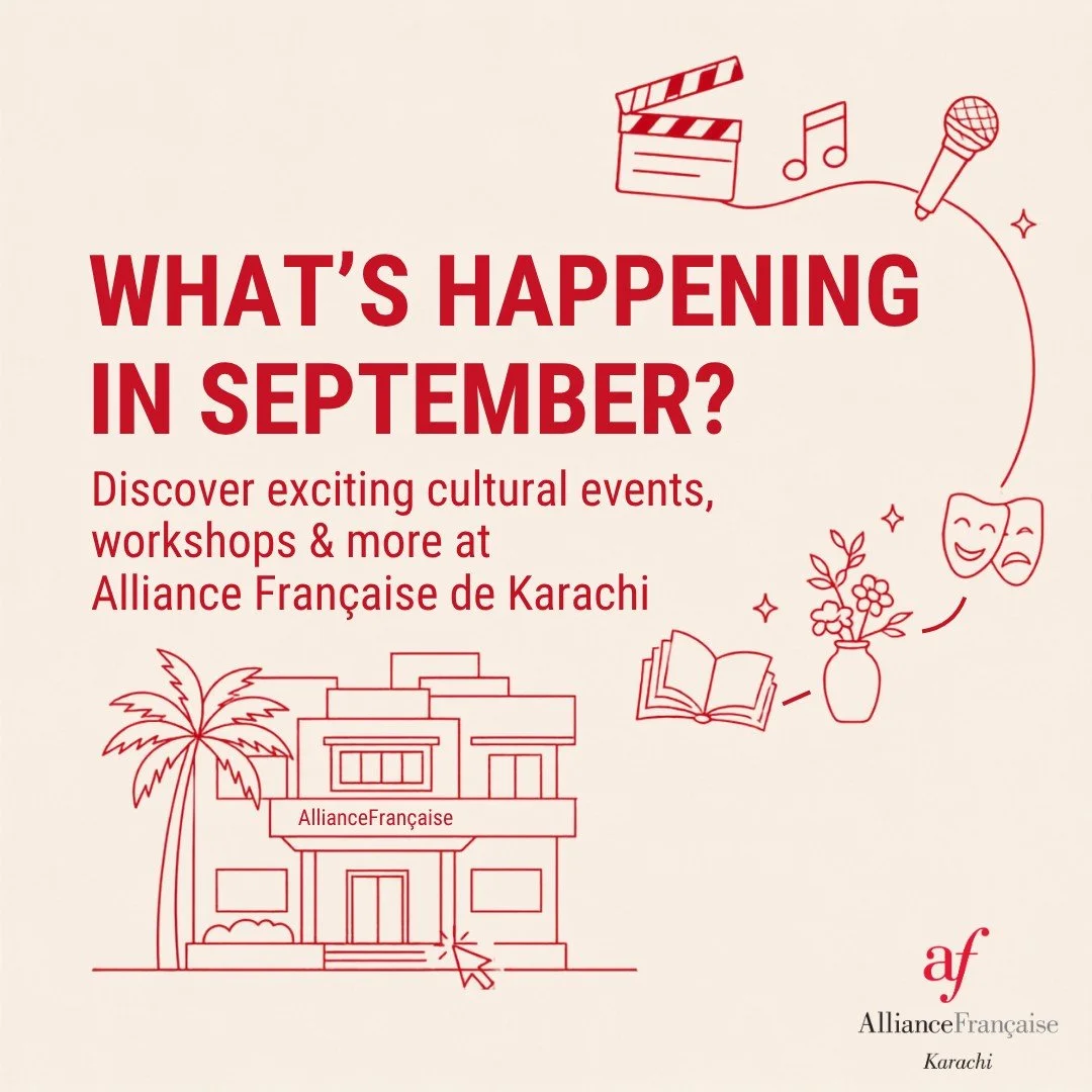 September is bringing a little bit of everything to Alliance Fran&ccedil;aise de Karachi. 🇫🇷✨

📚 Immersive Reading &amp; Writing Circle &mdash; September 5
🌸 Floral Table Arrangement Workshops &mdash; September 5 &amp; 12
🎬 Cin&eacute;-Club: &Ag