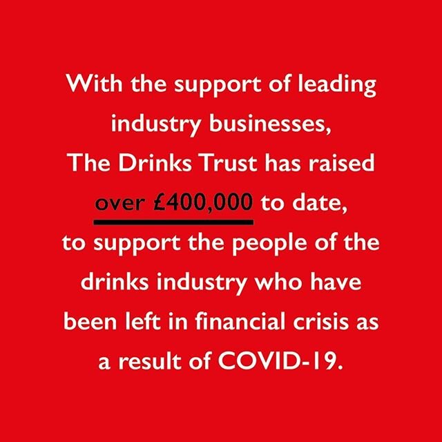 💥The Drinks Trust launches COVID-19 Emergency Fund!

With the support of leading industry businesses, The Drinks Trust has fundraised over &pound;400,000 to date, to support the people of the drinks industry who have been left in financial crisis as