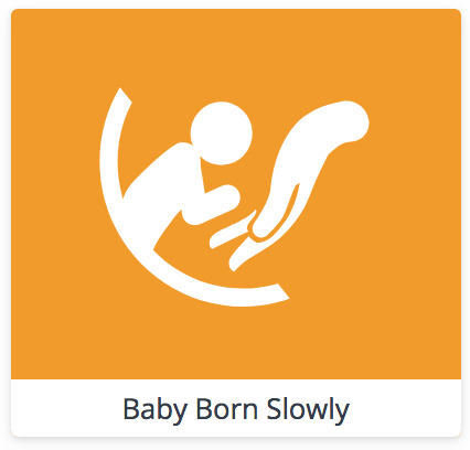 BABY BORN SLOWLY DURING CESAREAN BIRTH This is a term coined by UK obstetricians who practice family centered cesareans. Instead of pulling baby out rapidly, they “walk him out” to mimic the squeeze babies receive through the birth canal during a vaginal birth.