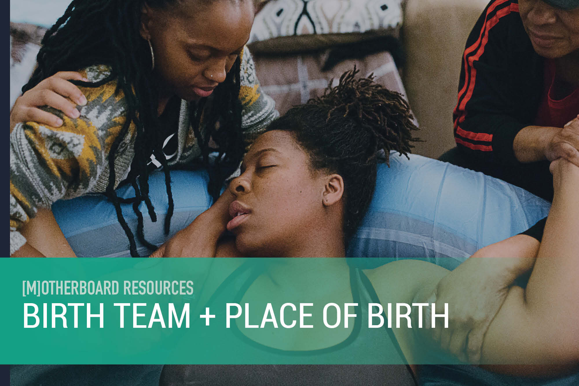 Provider, Birth Team, and Place of Birth