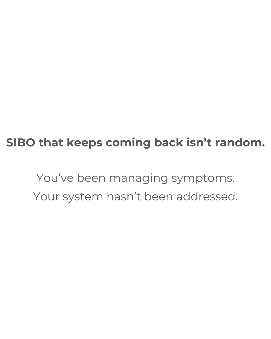 SIBO symptoms that keep coming back explained as a pattern caused by managing symptoms instead of addressing underlying gut and nervous system function