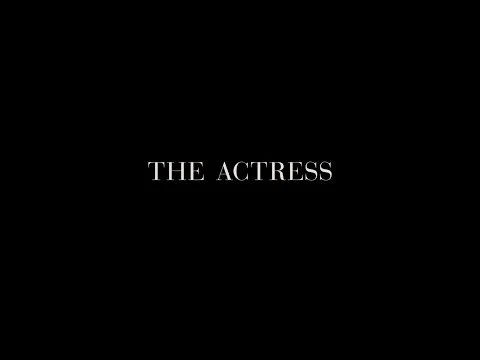 - The Actress - Trailer