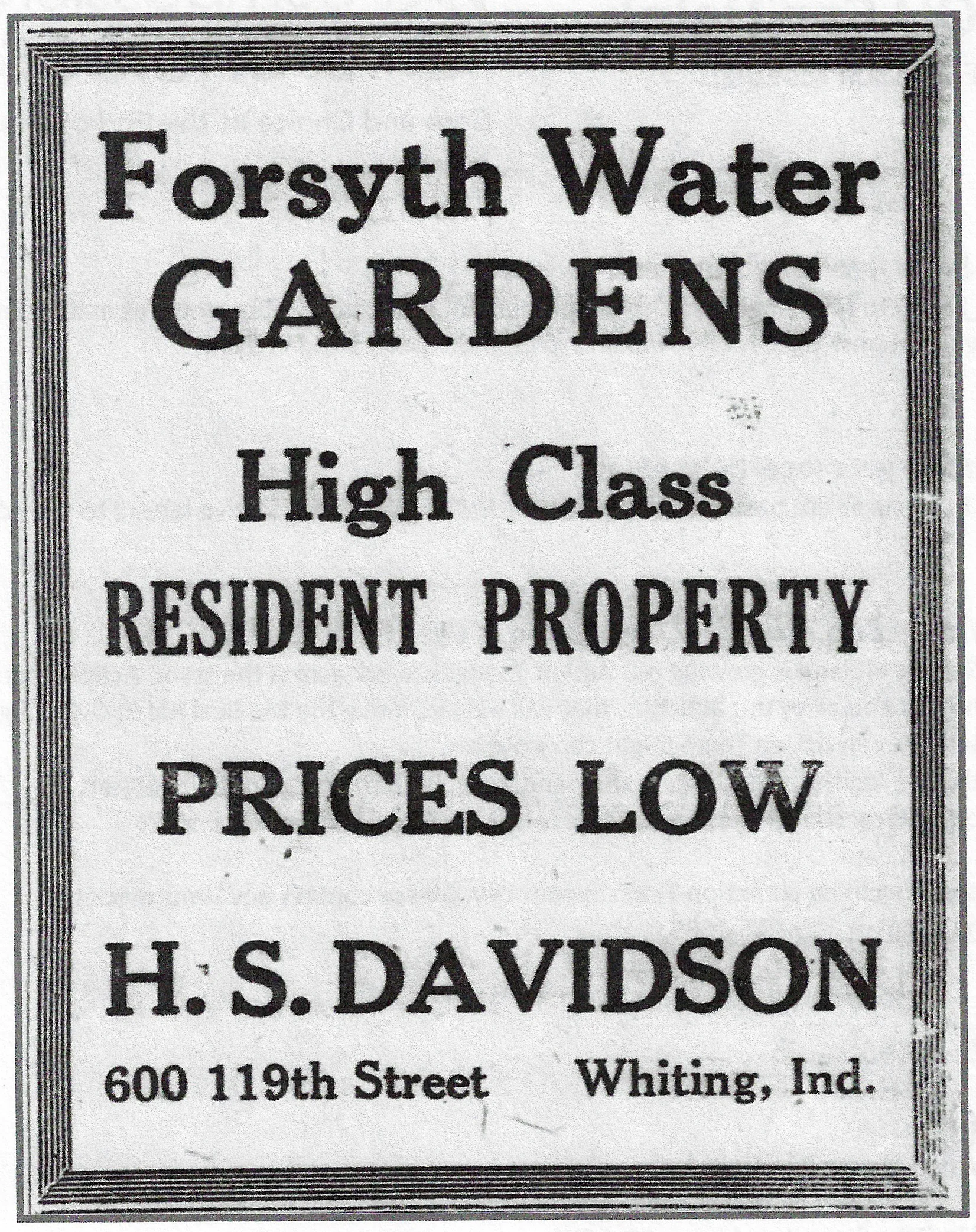 Henry S. Davidson’s father was a newspaper editor in Monticello, Iowa, and when Henry came to Whiting one of his first ventures was to run a newspaper called The Whiting News. As a real estate agent he frequently used newspapers to promote his projects.