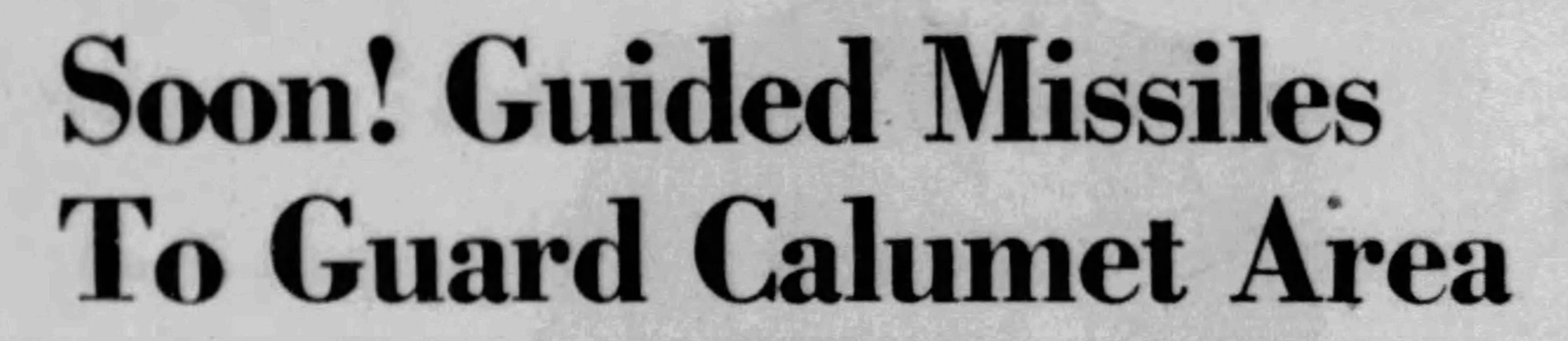   Whiting, Robertsdale and the Cold War, Part 1   "Ballistic missiles in our back yards,"   Learn More  