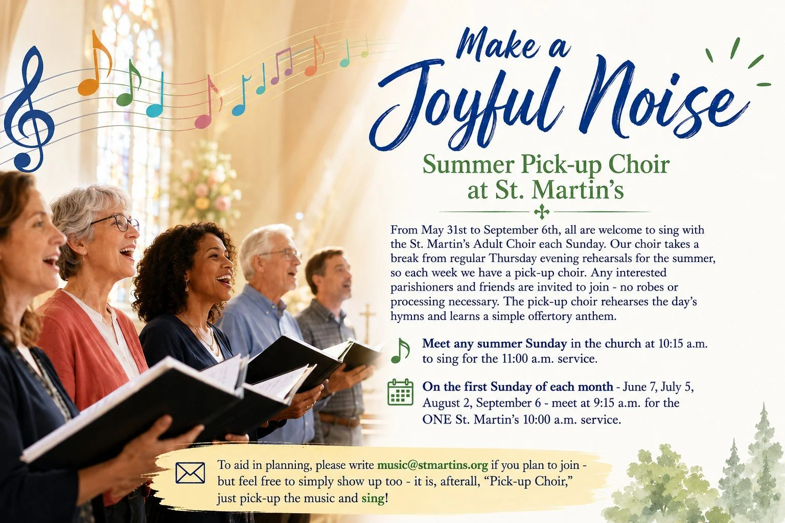 Make a Joyful Noise
Summer Pick-up Choir at St. Martin&rsquo;s

From May 31st to September 6th, all are welcome to sing with the St. Martin&rsquo;s Adult Choir each Sunday. Our choir takes a break from regular Thursday evening rehearsals for the summ