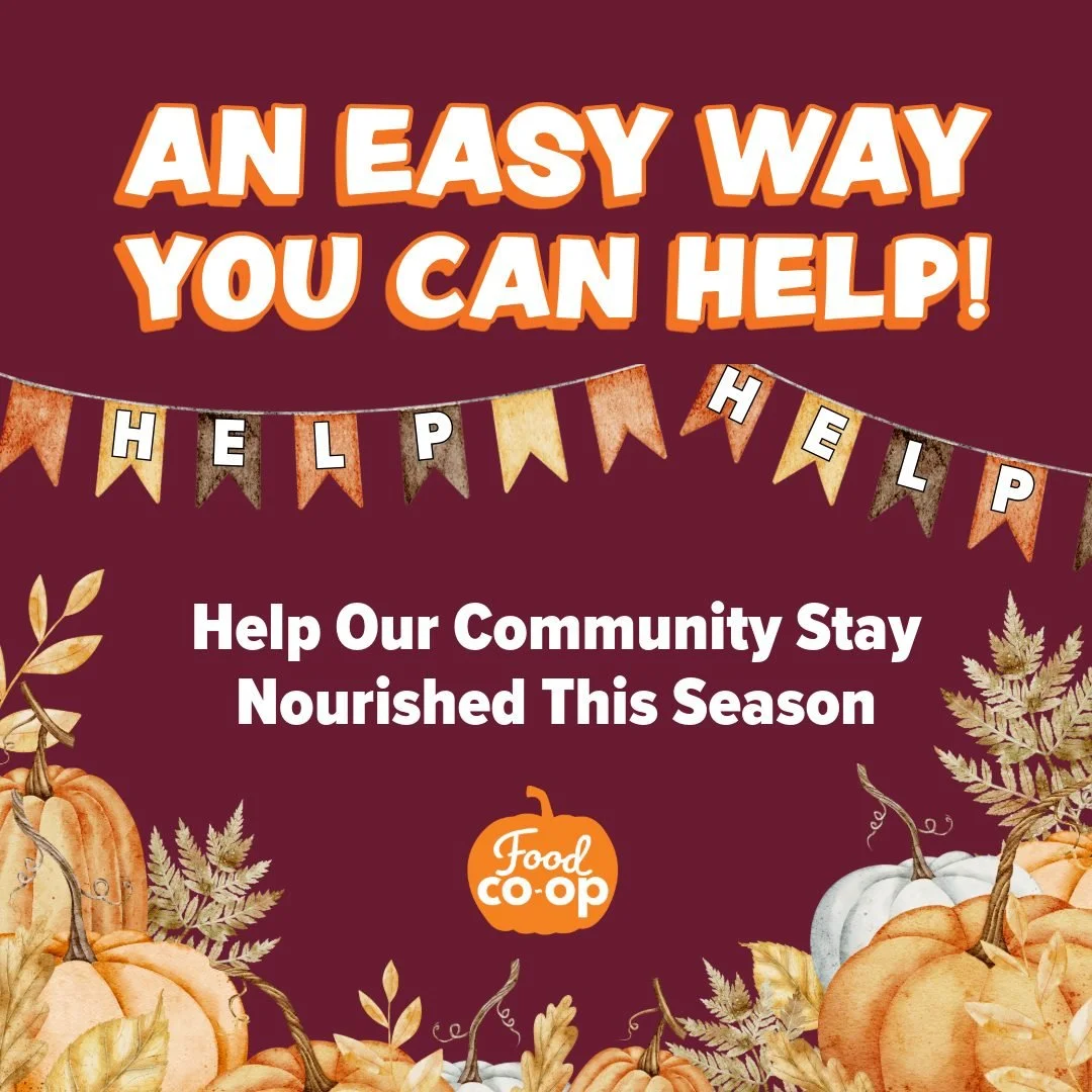 Change for Change Nov-Dec &ndash; Food Bank
Looking to help our community with food access?
💛🥕🥫🥚💙
An east thing you can do when visiting the Food Co-op, round up at the register. All donations for November and December will go to the Jefferson C