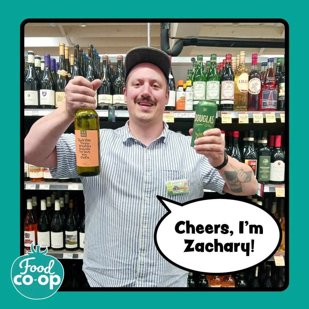 Meet More Friendly Faces of The Food Coop!

🍷 Cheers! I&rsquo;m Zachary, I work with all things beer and wine, ask me about our local offerings and what goes well with your favorite dish!

🥗 Hi, Mary and Marlena here, we work in the deli, ask us fo