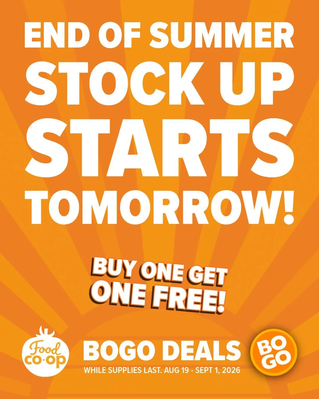 END OF SUMMER STOCK UP STARTS TOMORROW
🌅☀️😎
Summer is still going, come in and get your end of summer stock up!

AUG 19 &ndash; SEPT 1: Buy One Get One Free on our favorite grocery and wellness must-haves.

Look for orange BOGO tags in-store. 🧡

#