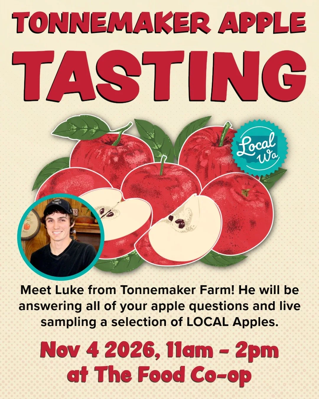 Mark your calendar.
Nov 4th from 11am-2pm

🍎Tonnemaker Apple Tasting🍎

Meet Luke from Tonnemaker Farm, he will be answering all your questions and sampling a selection of LOCAL apples.