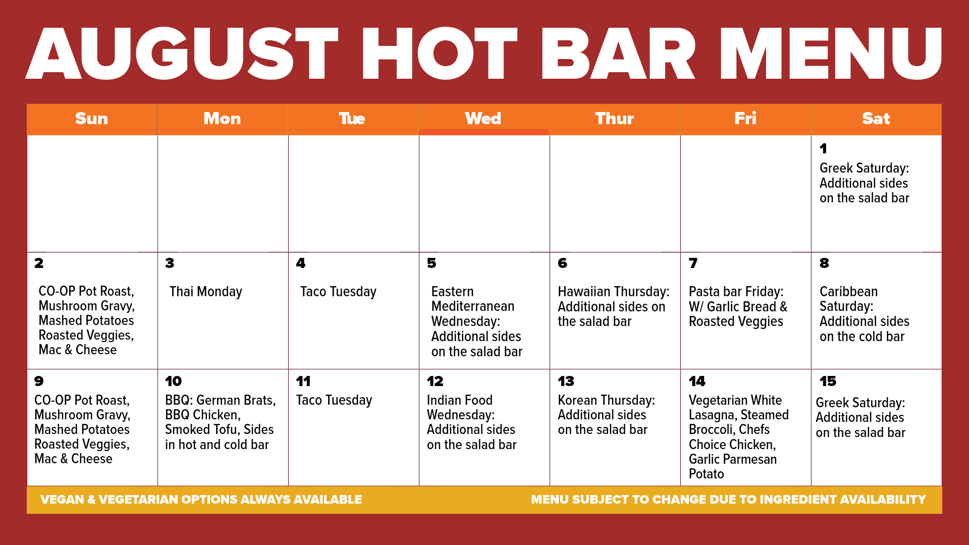 August hot bar menu calendar with themed cuisine for each day, including Greek Saturday, Co-op Pot Roast on Sundays, Thai Monday, Taco Tuesday, Eastern Mediterranean Wednesday, Hawaiian Thursday, Pasta bar Friday, Caribbean Saturday, Indian Food Wedn