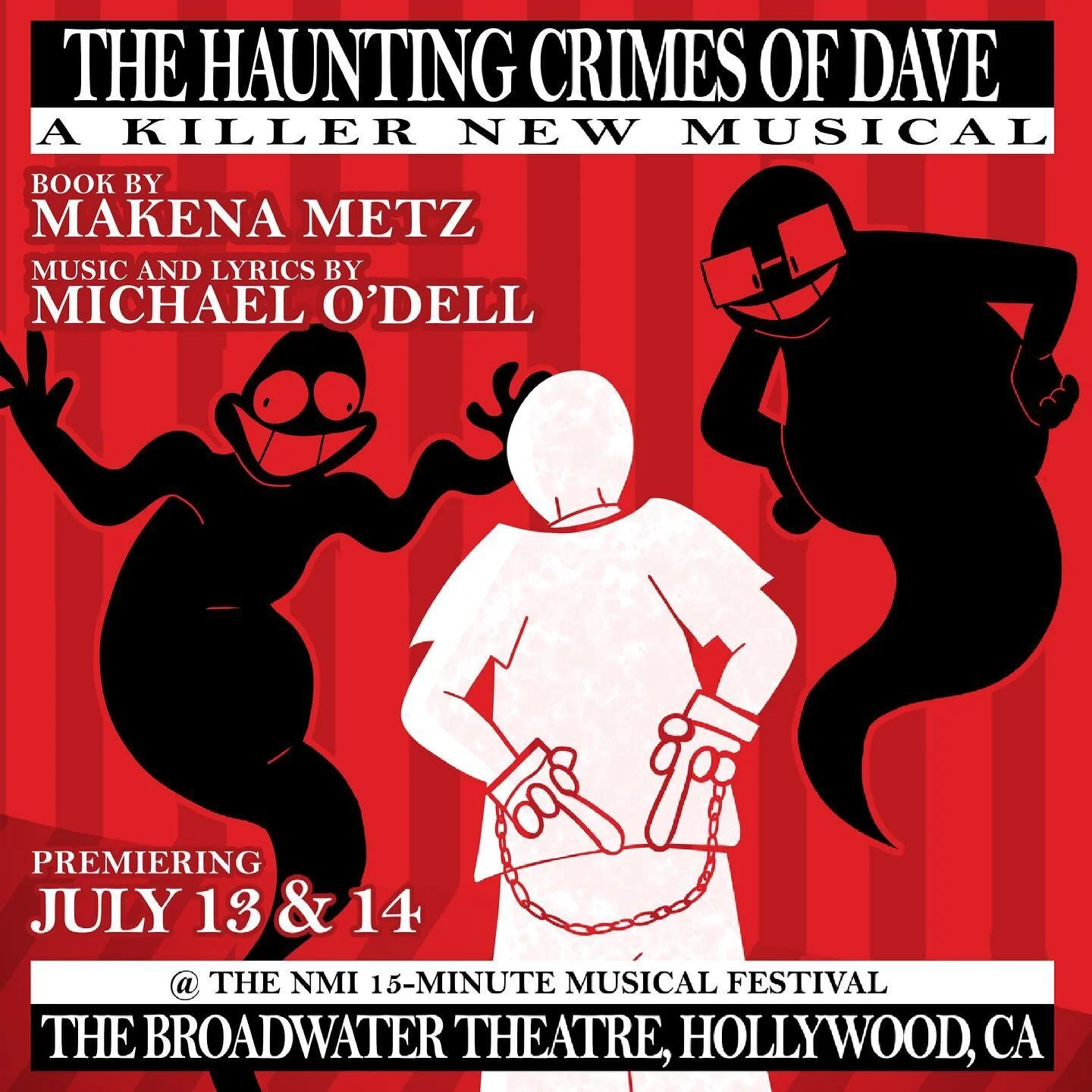 THE HAUNTING CRIMES OF DAVE
A Killer New Musical

Book by Makena Metz
Music &amp; Lyrics by Michael O&rsquo;Dell

Premiering July 13th &amp; 14th at the 
@newmusicalsinc 15-Minute Musical Featival
@ The Broadwater Theatre in
Hollywood, CA @soul.kid @