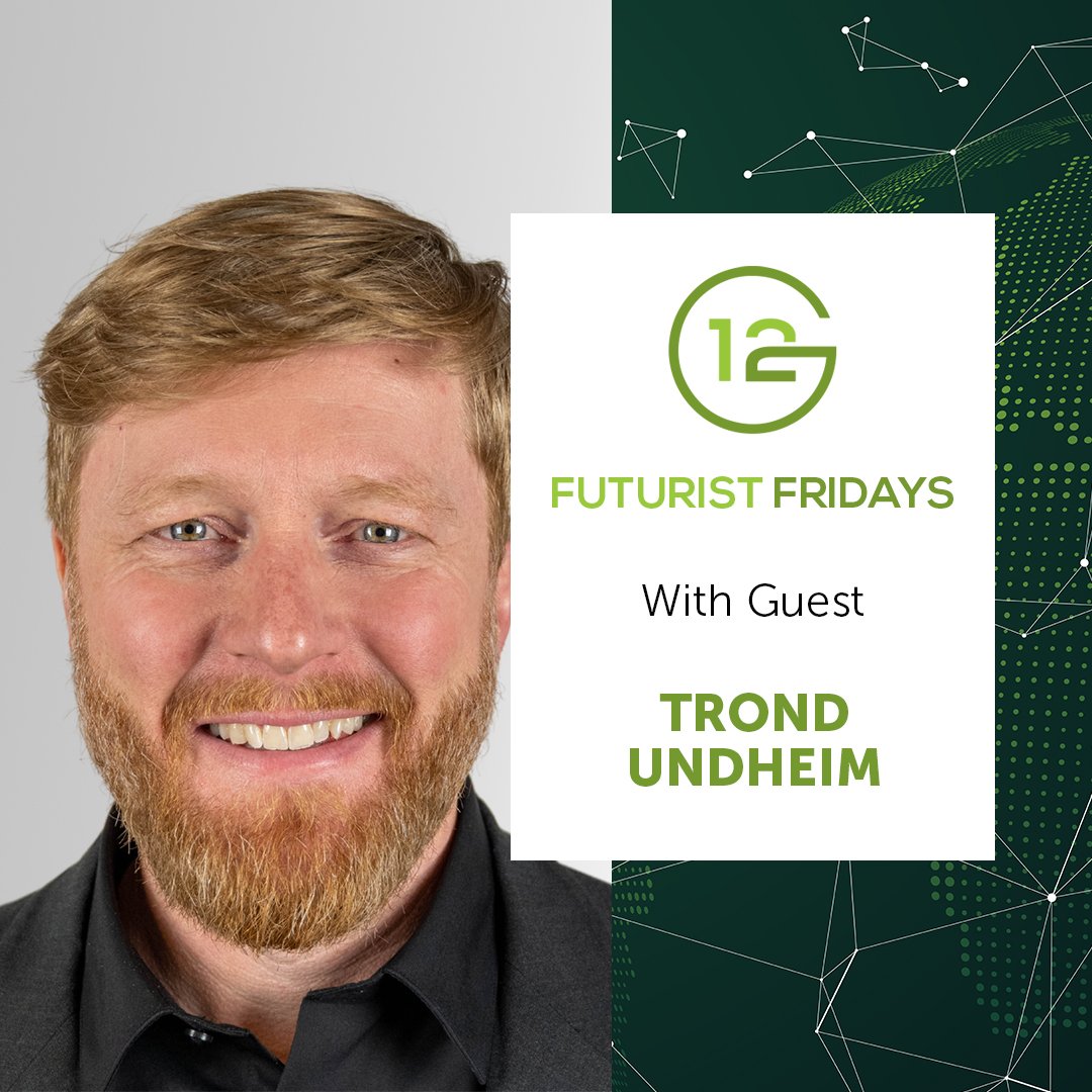 E4 - Futurist Friday with Trond Undheim