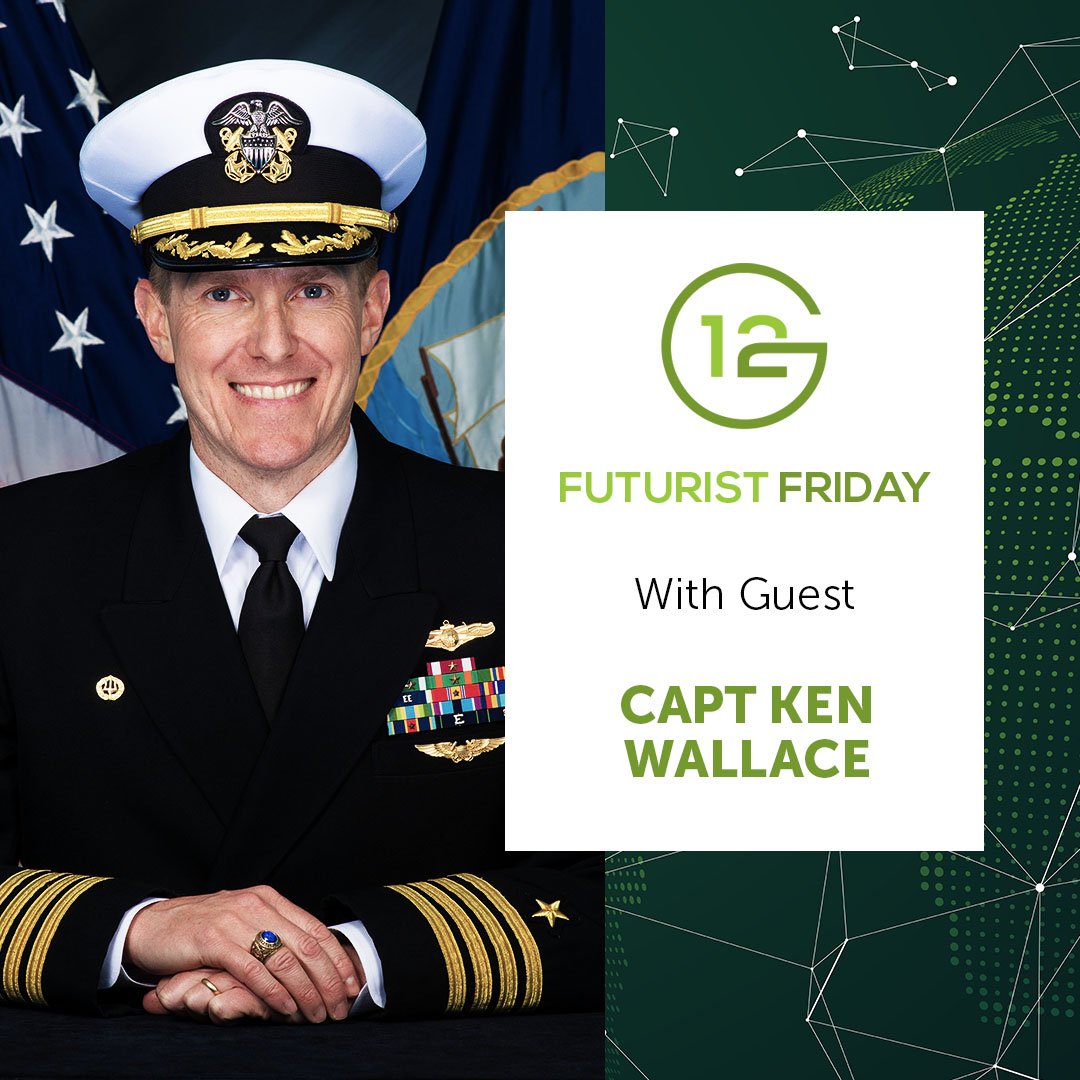 E11 - Futurist Friday with CAPT Ken Wallace
