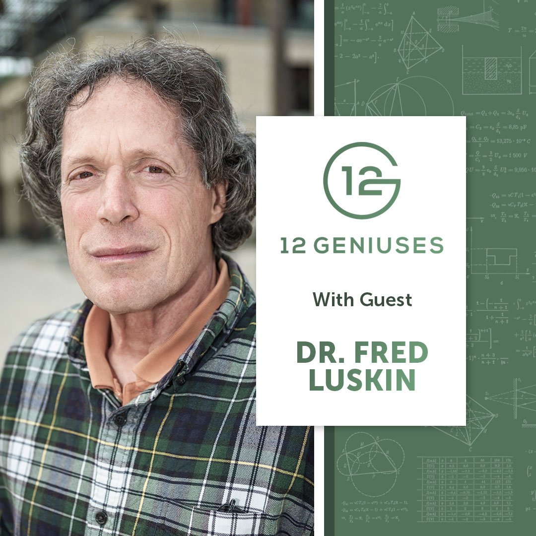 E3 - Forgive for Good with Dr. Fred Luskin