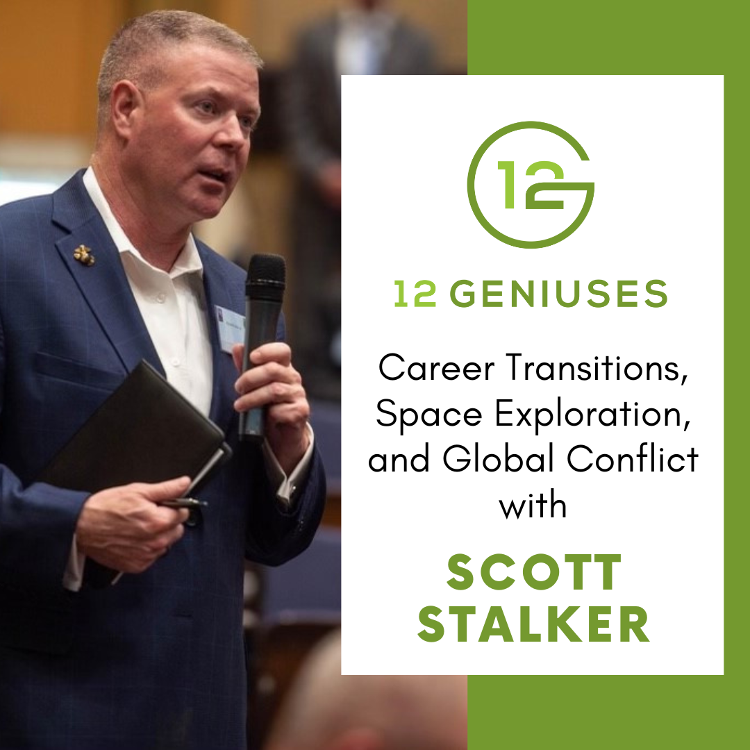 S12 | E1 Career Transitions, Space Exploration, and Global Conflict with Scott Stalker