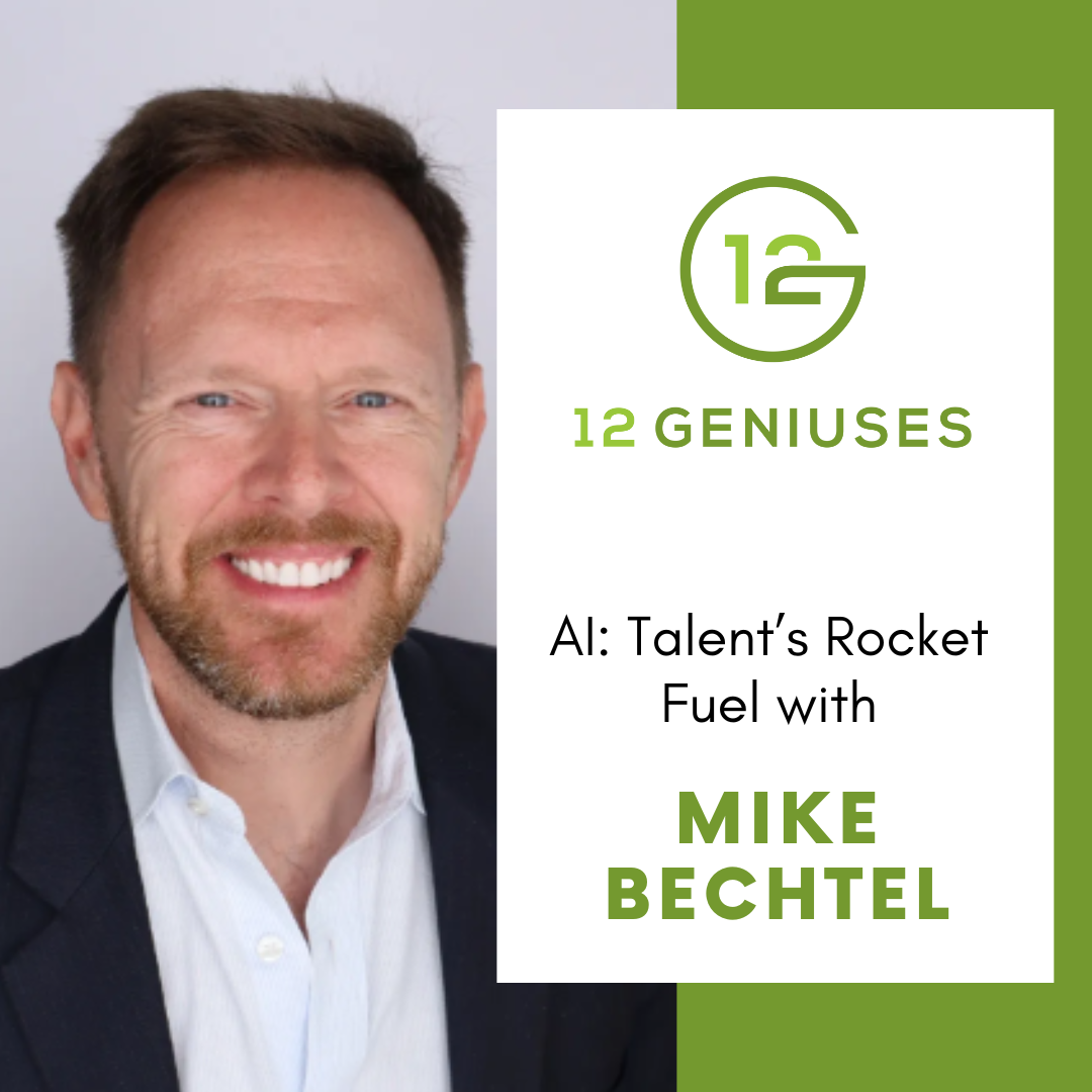 S12 | E7 AI: Talent's Rocket Fuel with Mike Bechtel