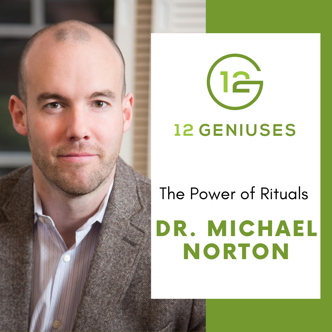 S12 | E6 The Power of Rituals with Dr. Michael Norton