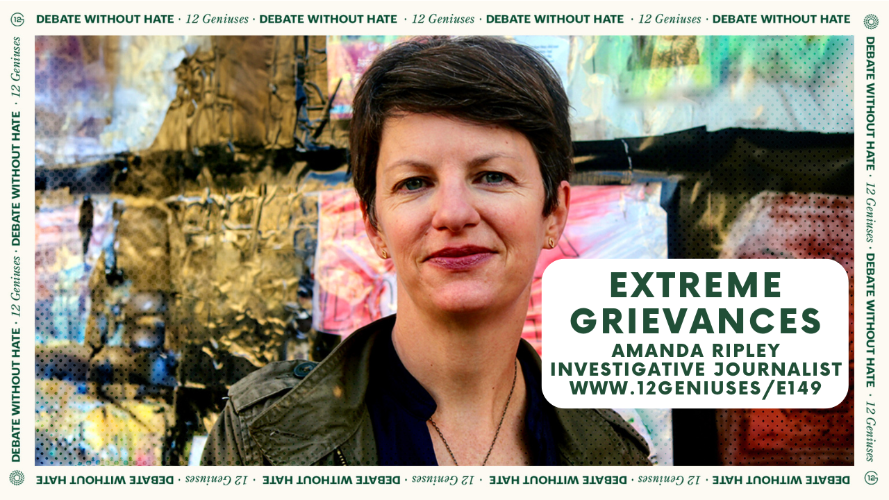 Amanda Ripley | Countering Culture & Political Conflict — 12 Geniuses