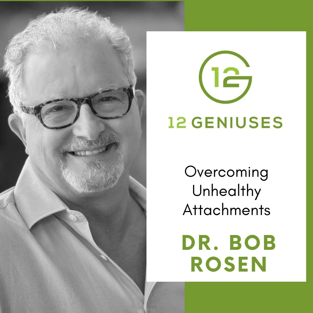 Dr. Bob Rosen | Overcoming Unhealthy Attachments