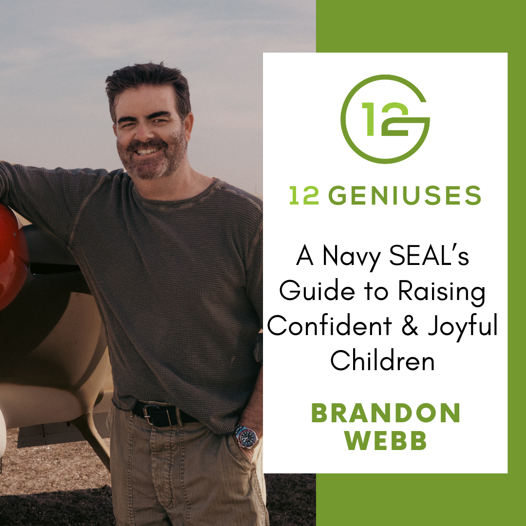 A Navy SEAL's Guide to Raising Confident & Joyful Children
