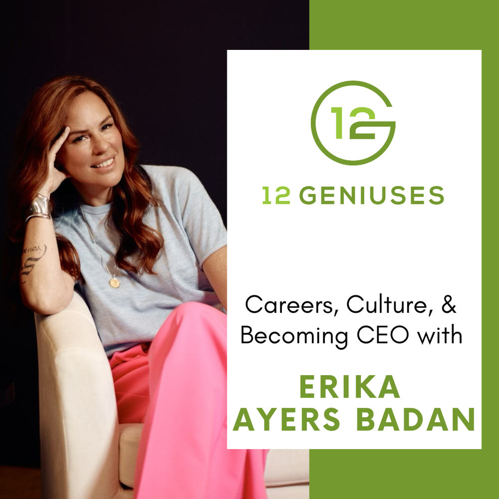 Erika Ayers Badan Careers, Culture, & CEO — 12 Geniuses(05)