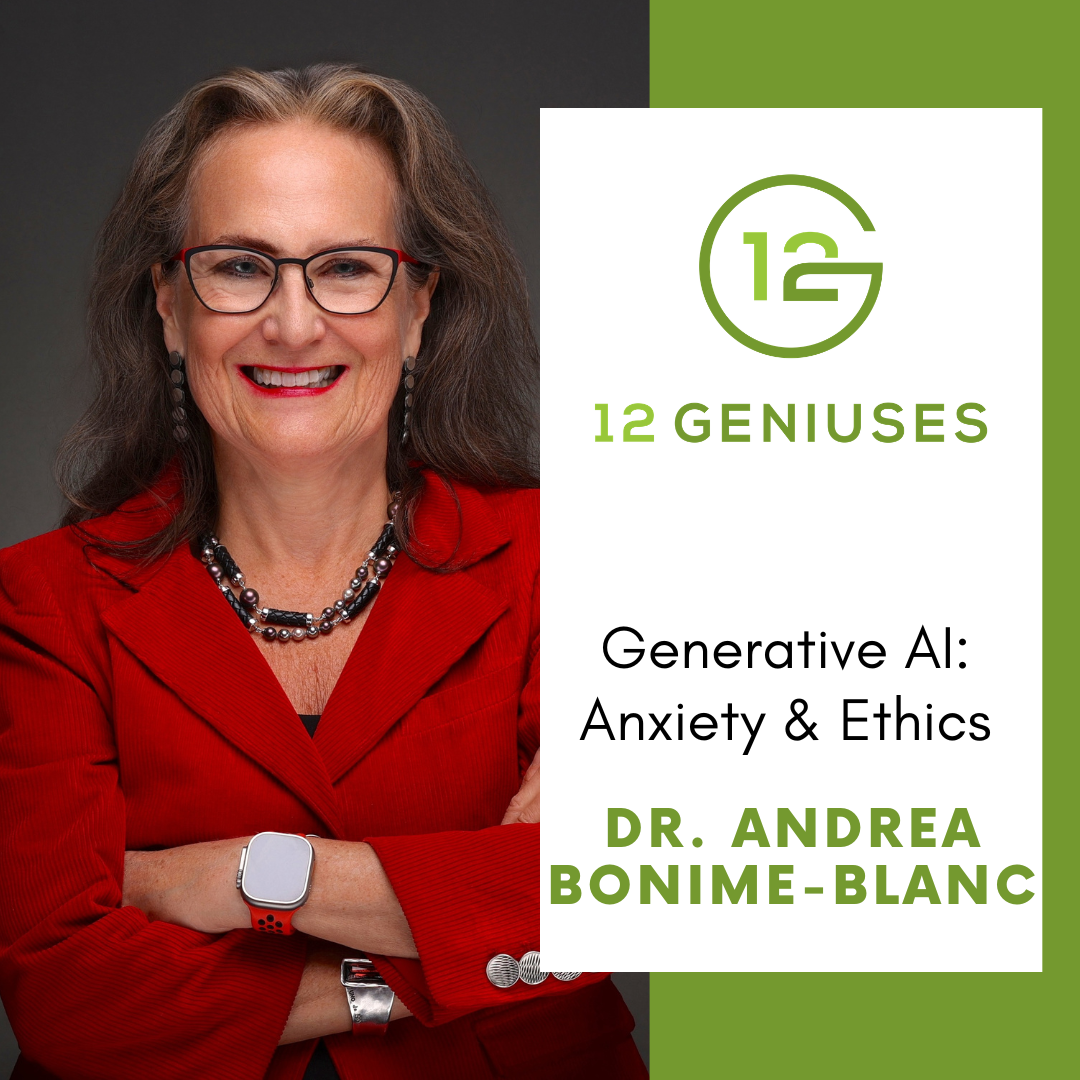 Generative AI: Anxiety & Ethics | Dr. Andrea Bonime-Blanc