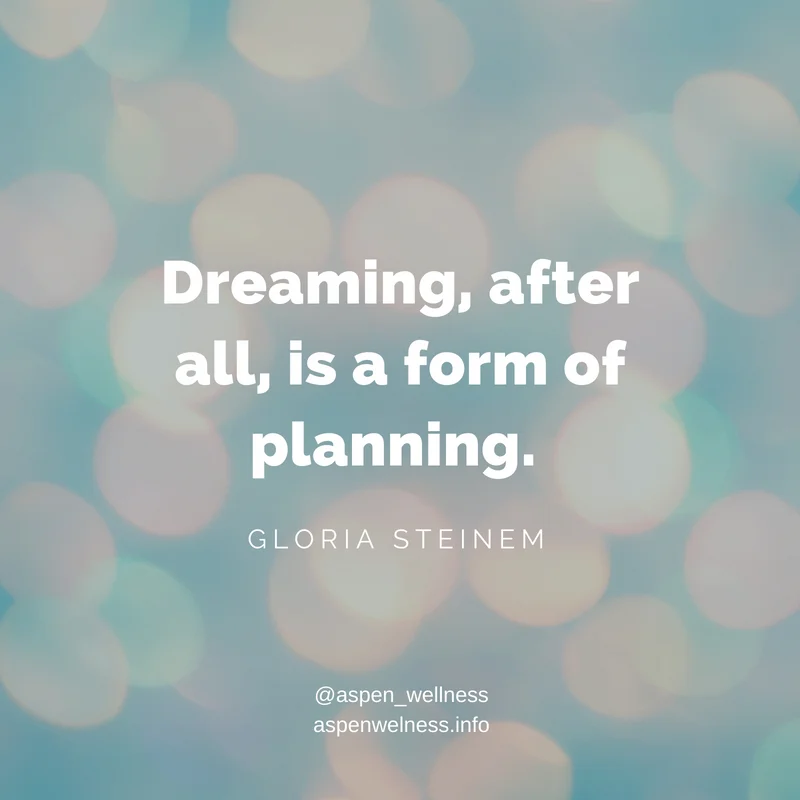 Dream a Little Dream.