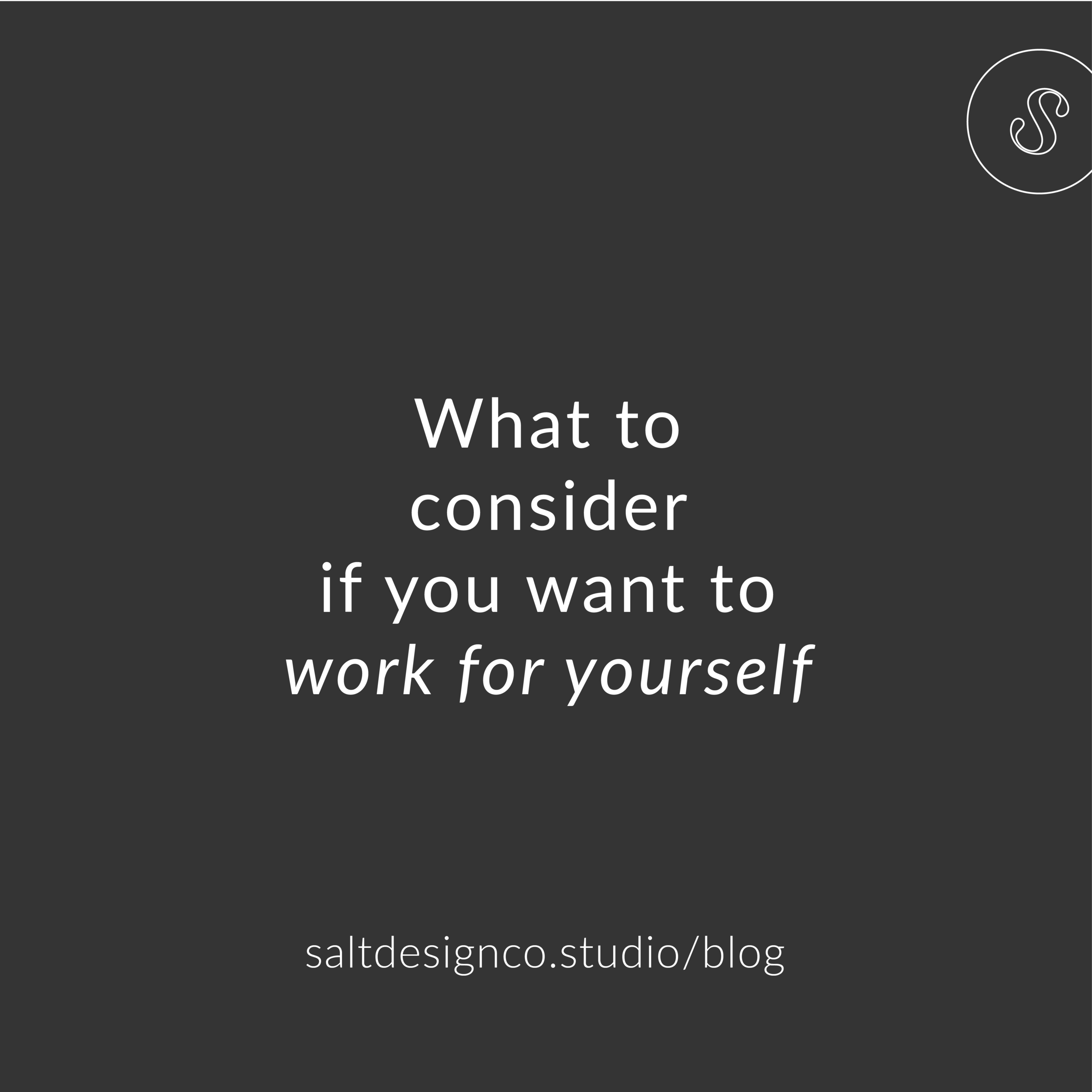 What to consider working for yourself.png