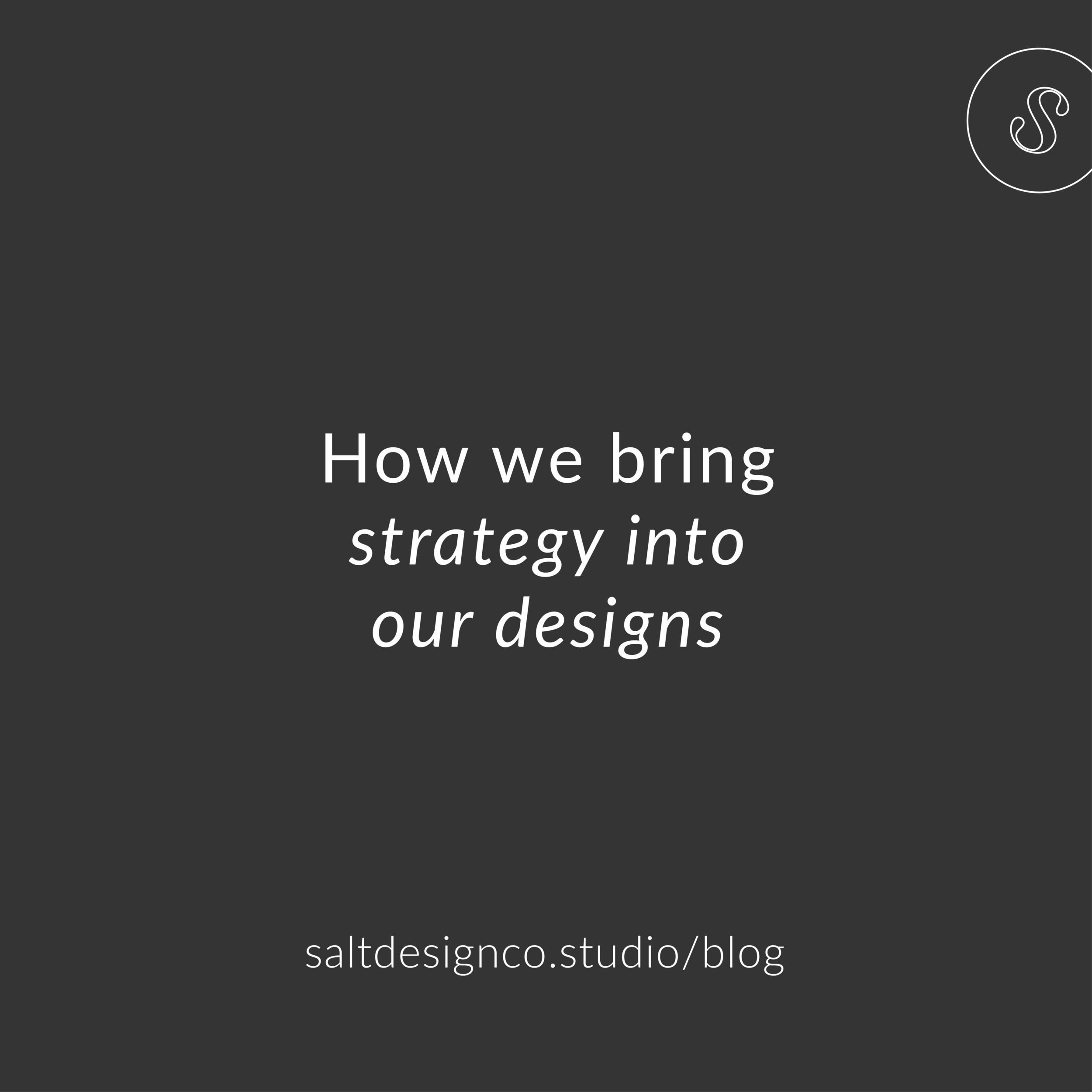 How we bring strategy into our design.png