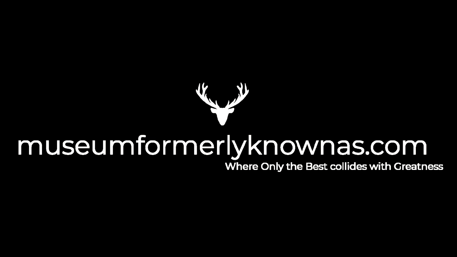 Museum Formerly Known As...