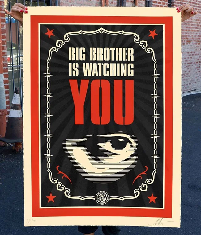 Shepard Fairey - “Big Brother Is Watching You”