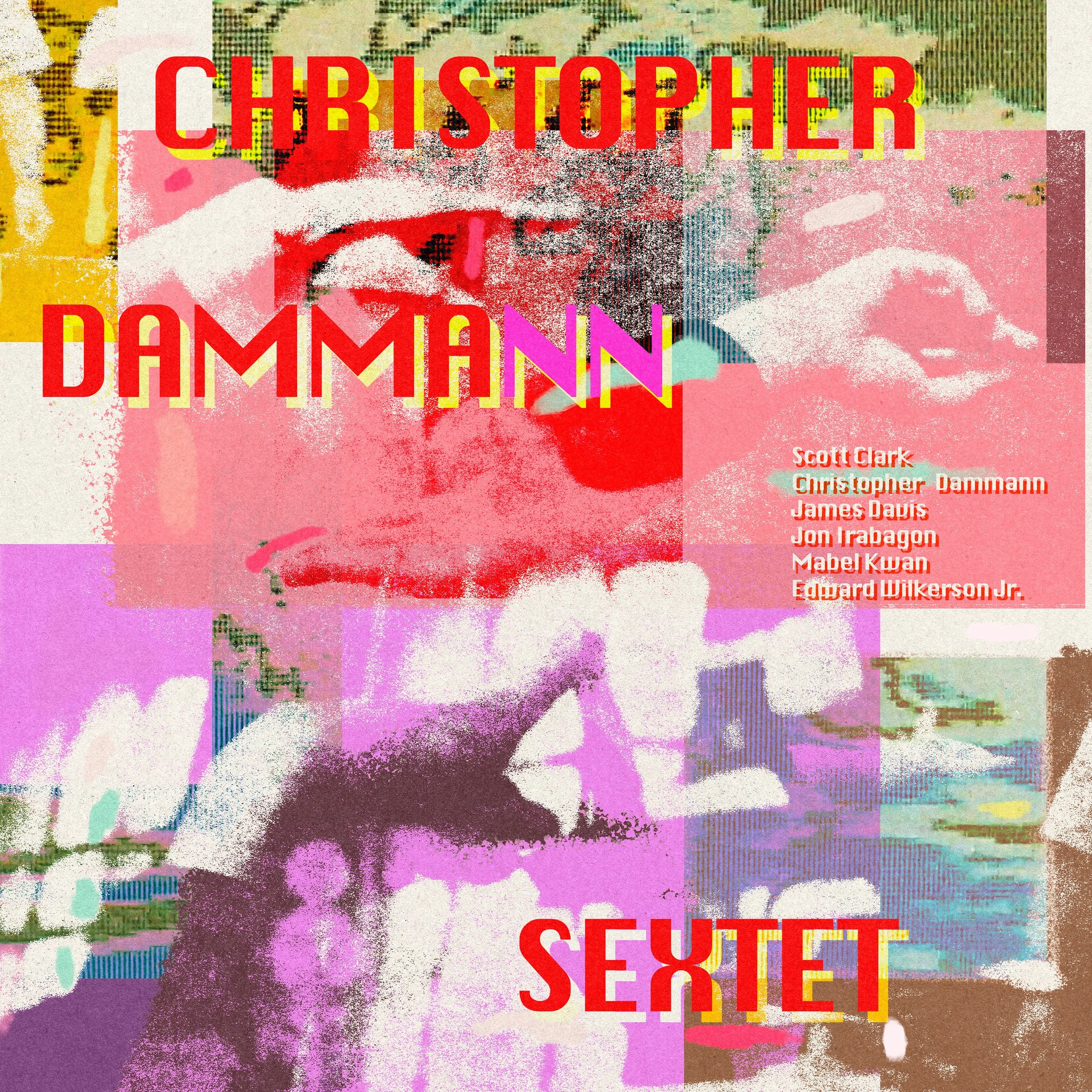 OUT NOW Christopher Dammann Sextet (OOYH 033)