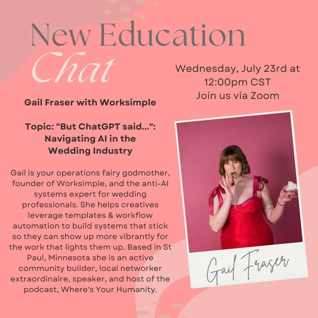 We are so excited for our next CTW Community Exclusive Education next week on Thursday July 23rd with Gail Fraser, owner of @worksimple.io 
Topic: &ldquo;But ChatGPT said...&rdquo;: Navigating AI in the Wedding Industry
Gail is your operations fairy 