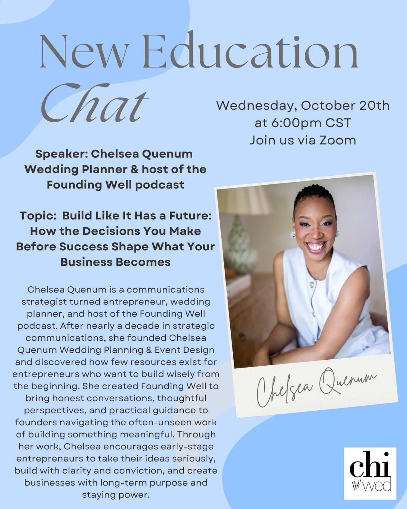 Our next @chitheewed Community Exclusive Education is next week on Wednesday, October 20th!
We are proud to be bringing in wedding planner and the host of @founding_well podcast, Chelsea Quenum. 
Chelsea is a communications strategist turned entrepre