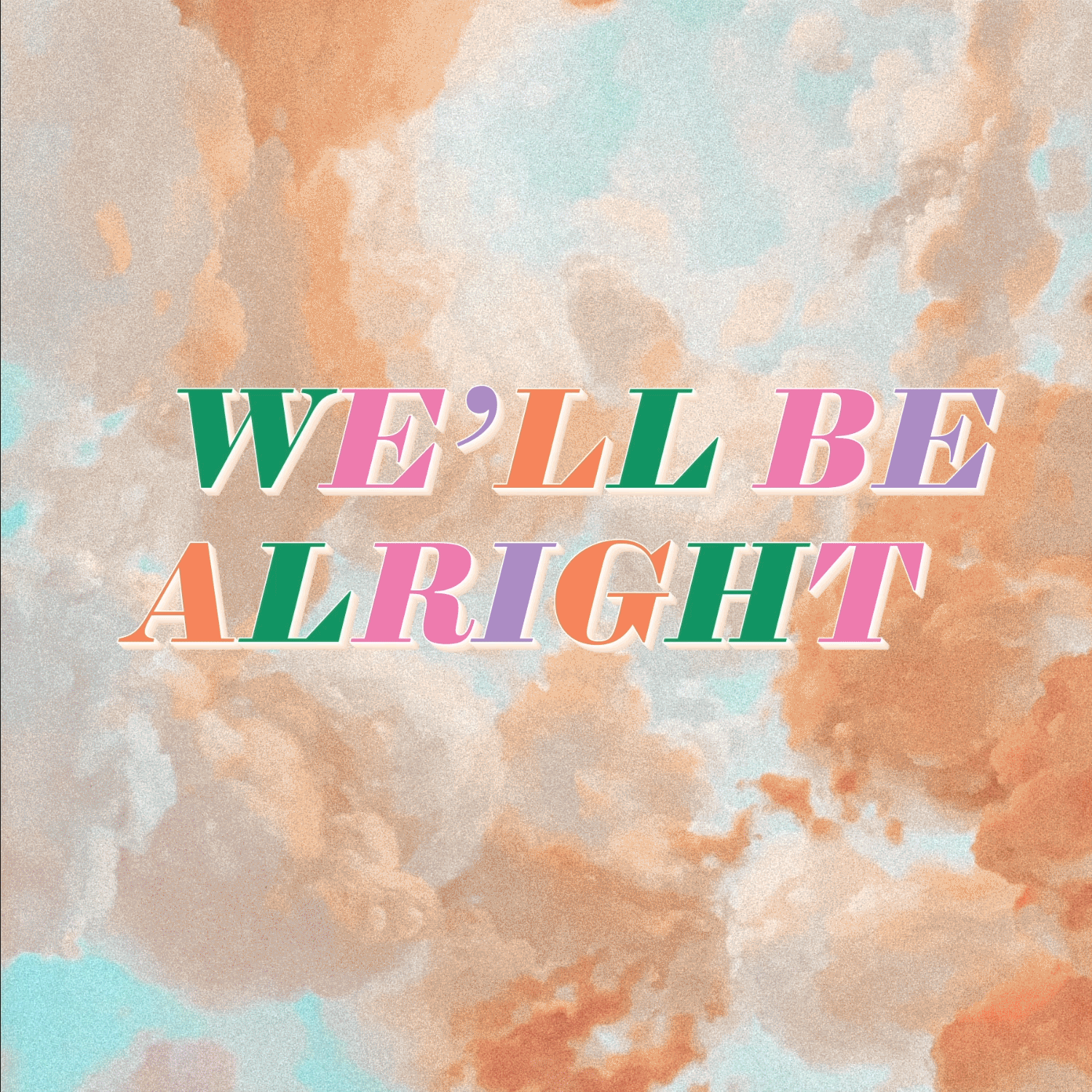 we'll-be-alright.gif