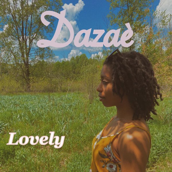 Dazae' - Lovely