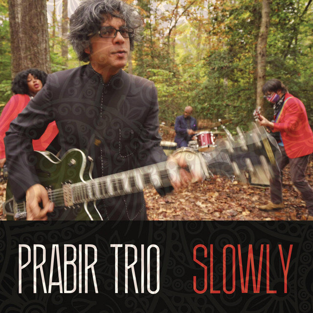 Prabir Trio - Slowly
