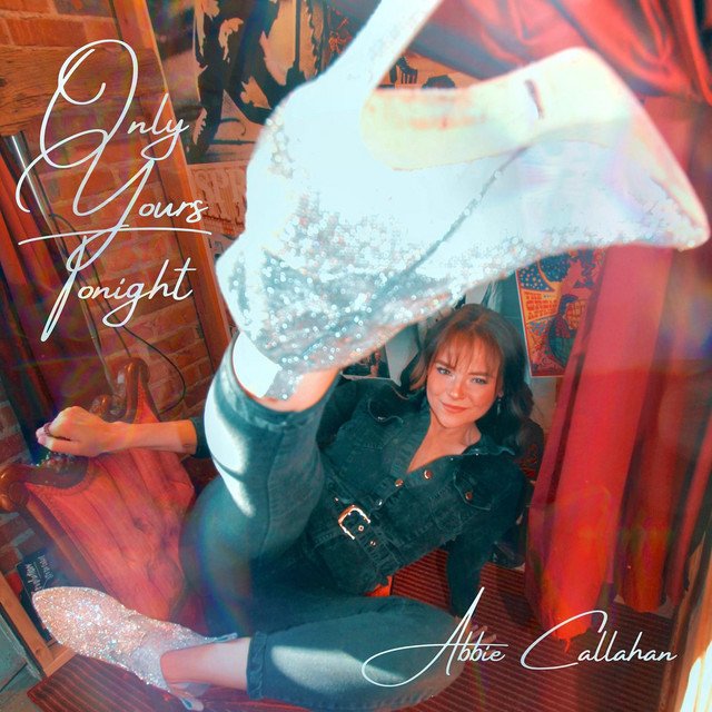 Abbie Callahan - Only Yours Tonight