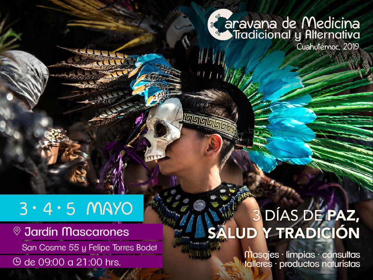 Caravana de Medicina Tradicional y Alternativa - Mayo 3, 4 y 5