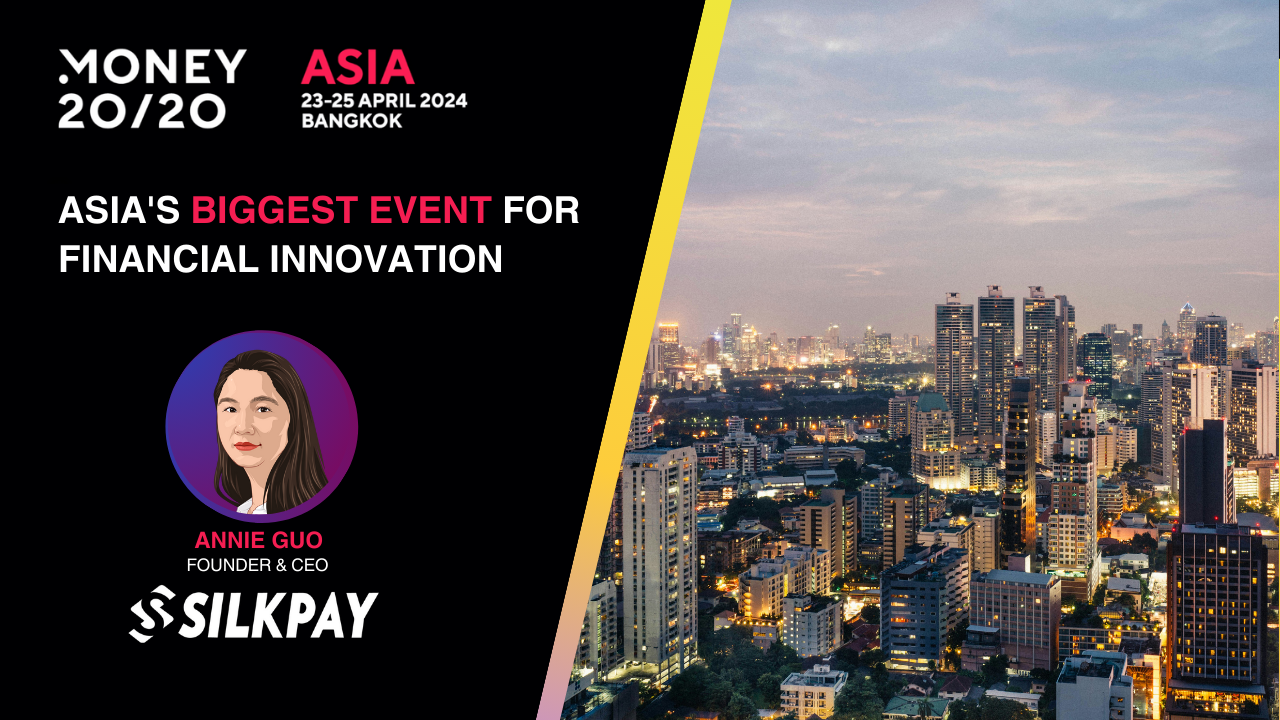 郭安妮:Silkpay首席执行官将作为演讲嘉宾亮相在曼谷的Money20/20金融科技展