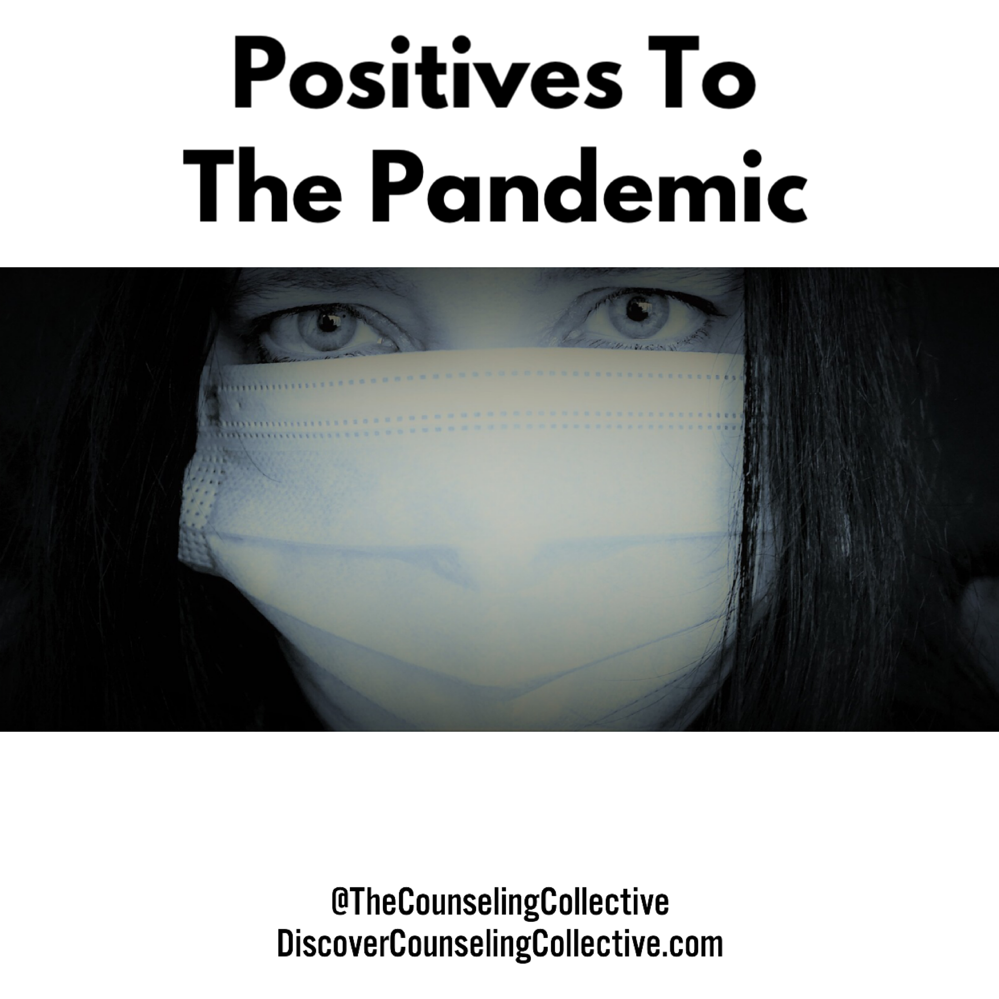 Positives To The Pandemic