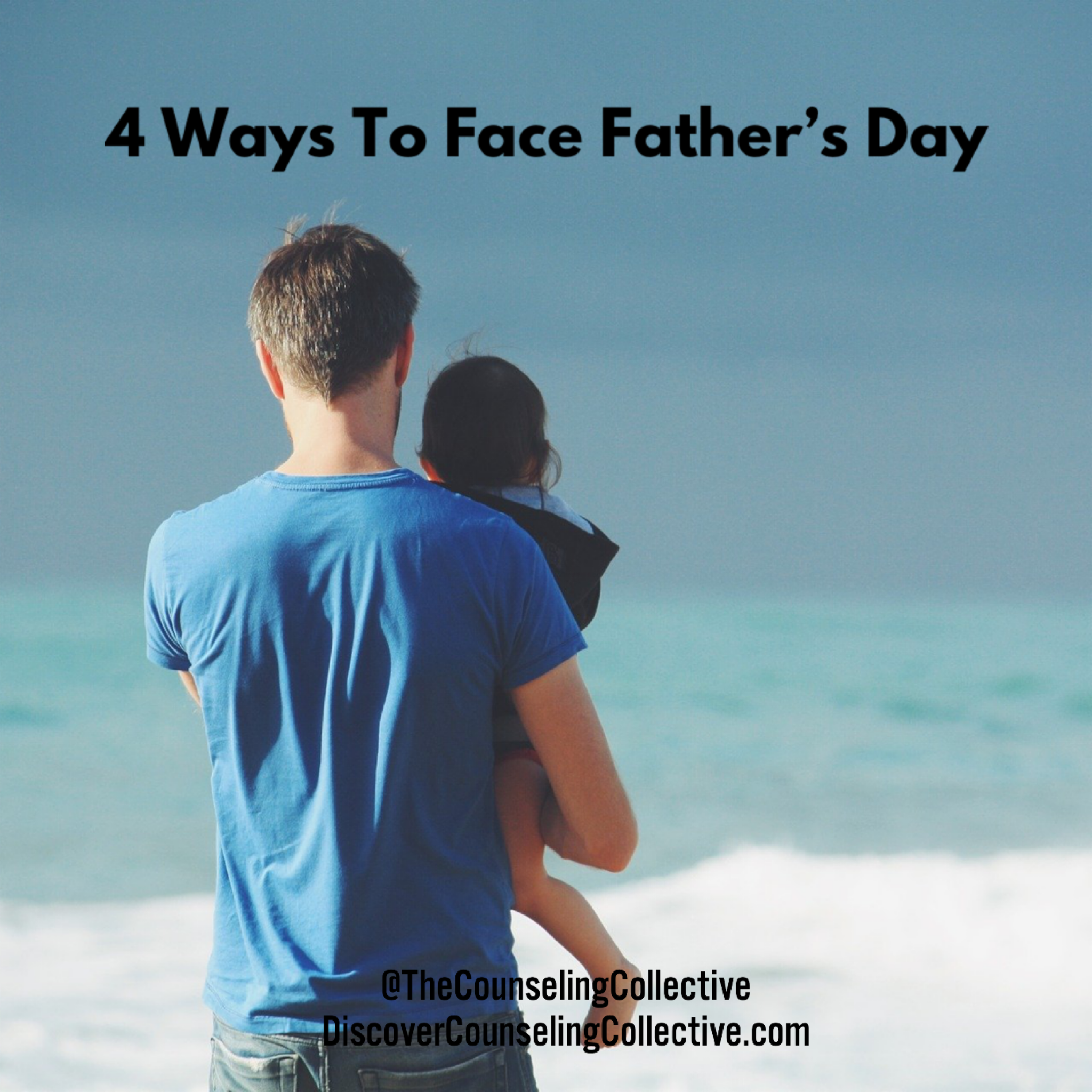 5 Ways to Face Father's Day