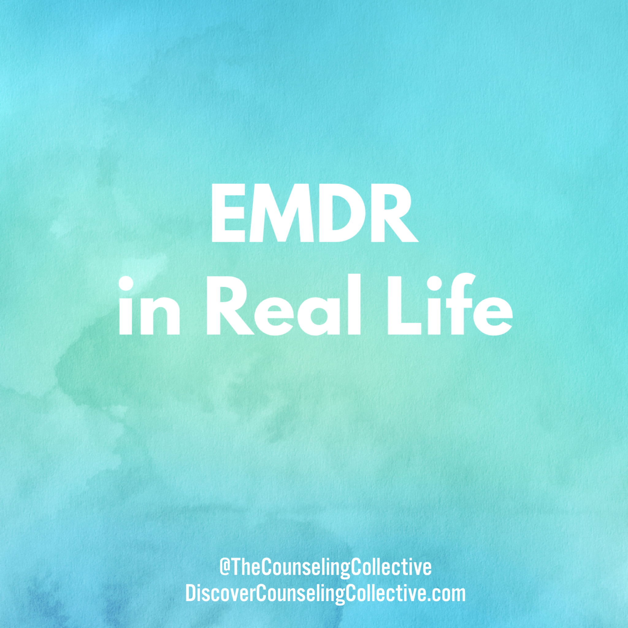 EMDR In Real Life