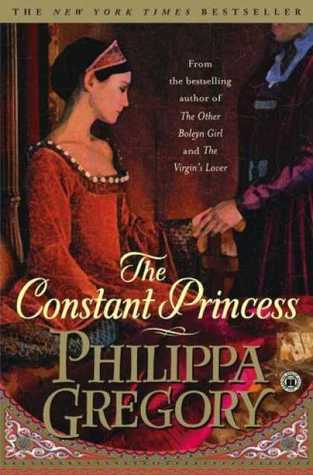 The Constant Princess | Philippa Gregory