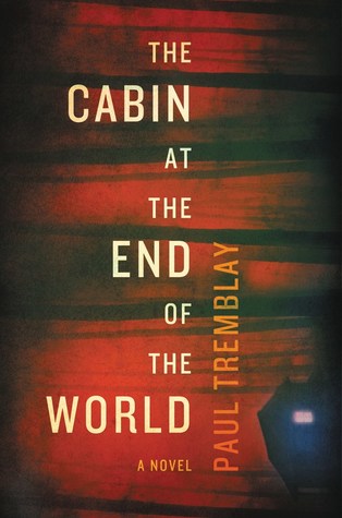 The Cabin at the End of the World | Paul Tremblay