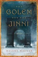 The Golem and the Jinni | Helene Wecker