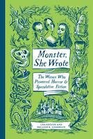 Monster, She Wrote | Lisa Kröger &amp; Melanie R. Anderson