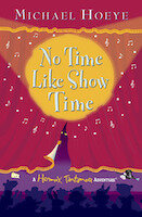 No Time Like Show Time | Michael Hoeye