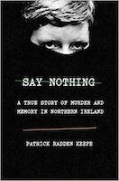 Say Nothing | Patrick Radden Keefe