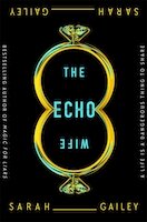 The Echo Wife | Sarah Gailey